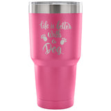 Life is Better with a Dog 30 oz Tumbler - Travel Cup, Coffee Mug